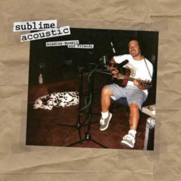 Nowell, Bradley and Friends : Sublime Acoustic (LP)