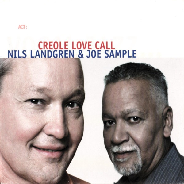 Landgren, Nils & Joe Sample : Creole Love Call (2-LP)