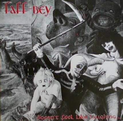 Faff-Bey : Doesn't Feel Like Laughing... It's The Second Funeral (LP)