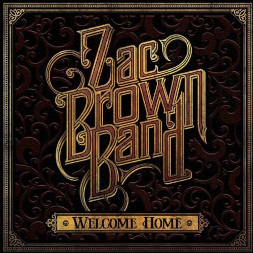 Zac Brown Band : Welcome Home (CD)