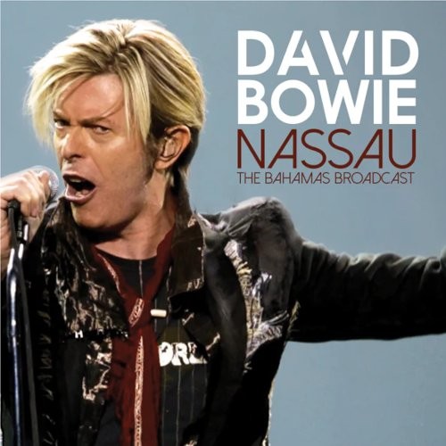 Bowie, David : Nassau - The Bahamas Broadcast (CD)