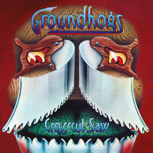 Groundhogs : Crosscut Saw (LP) RSD 23