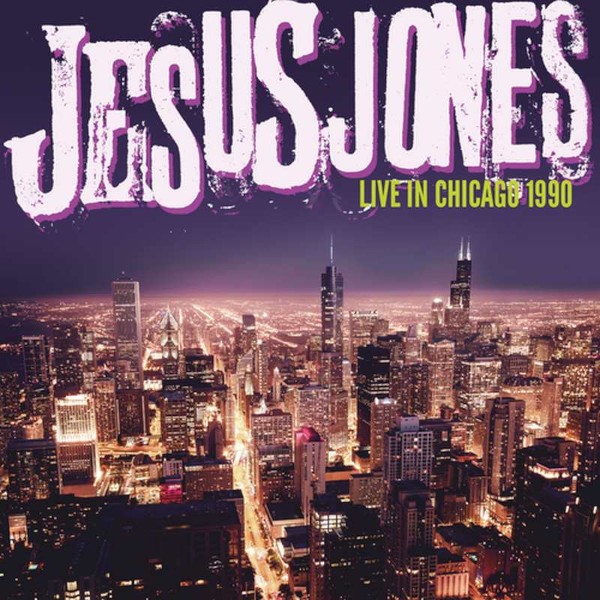 Jesus Jones : Live In Chicago 1990 (2-LP) RSD 23