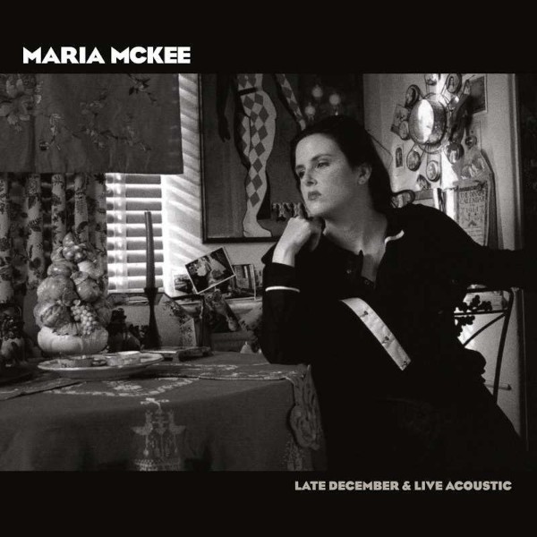 McKee, Maria : Late December / Live Acoustic (2-LP) RSD 23