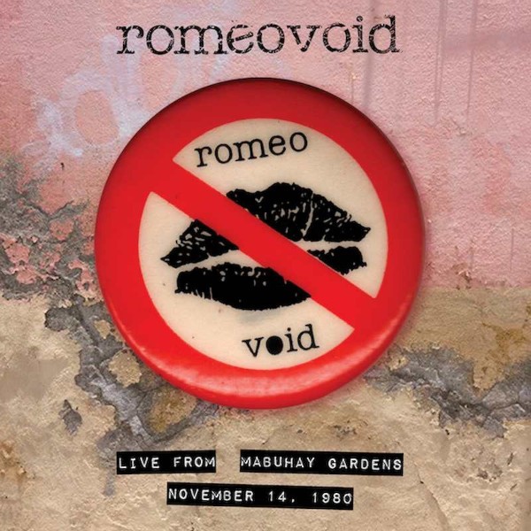 Romeo Void : Live From The Mabuhay Gardens November 14, 1980 (LP) RSD 23