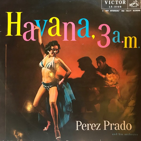 Prado, Perez : Havana, 3 A.M. (LP) RSD 23