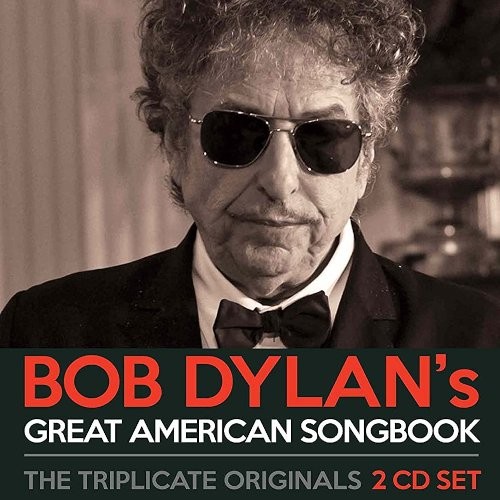 Dylan, Bob : Great American Songbook - The Triplicate Originals (2-CD)