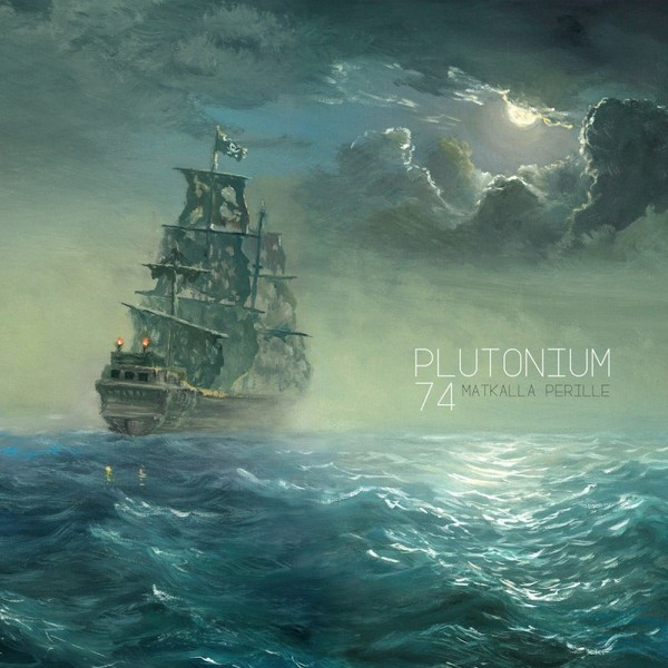 Plutonium 74 : Matkalla Perille (2-LP)