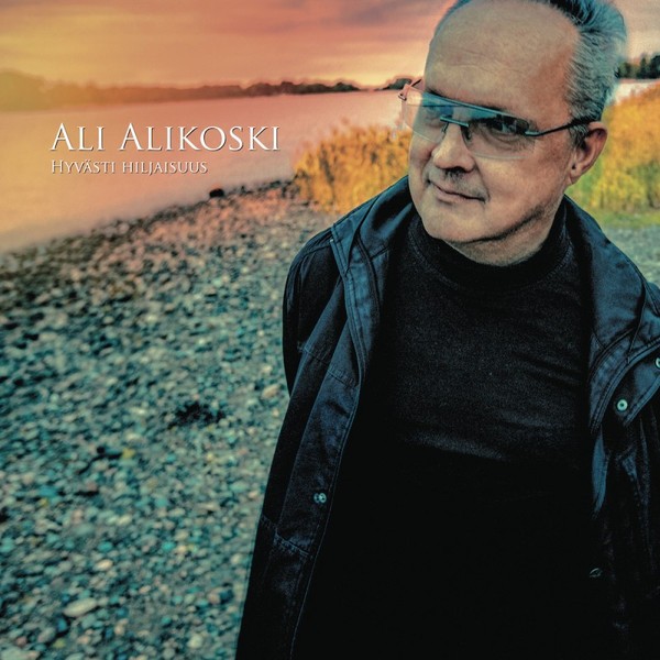 Alikoski, Ali : Hyvästi hiljaisuus (LP)