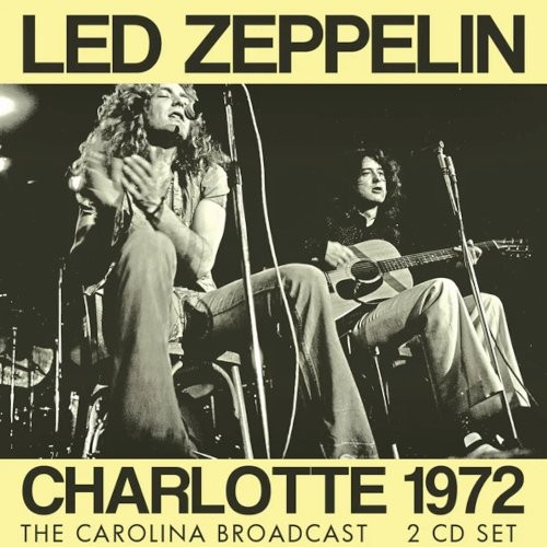 Led Zeppelin : Charlotte 1972 (2-CD)