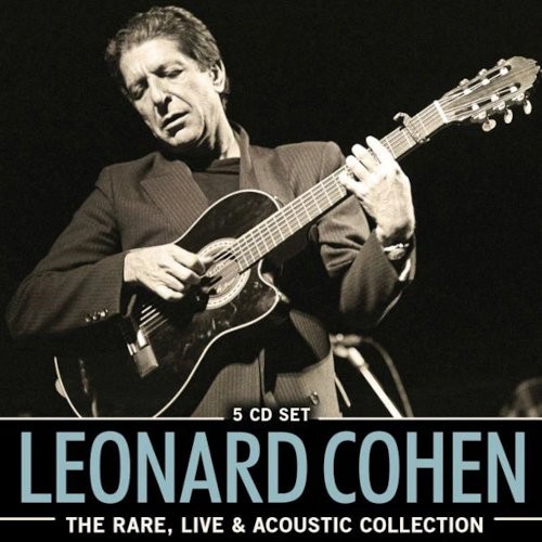 Cohen, Leonard : The Rare, Live & Acoustic Collection (5-CD)