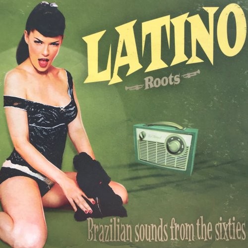 Latino Roots - Brazilian Sounds From The Sixties (2-CD)