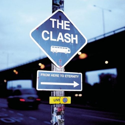 Clash : From Here To Eternity Live (CD)