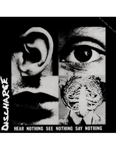 Discharge : Hear Nothing See Nothing Say Nothing (LP)