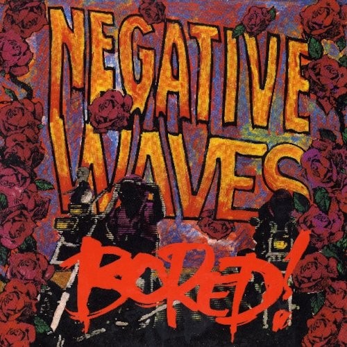 Bored! : Negative Waves (LP)
