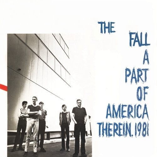 Fall : A part of America therein 1981 (LP)