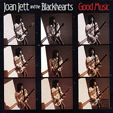 Jett, Joan and the Blackhearts : Good Music (LP)