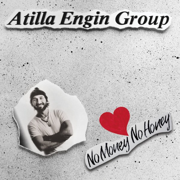 Atilla Engin Group : No Money No Honey (LP)
