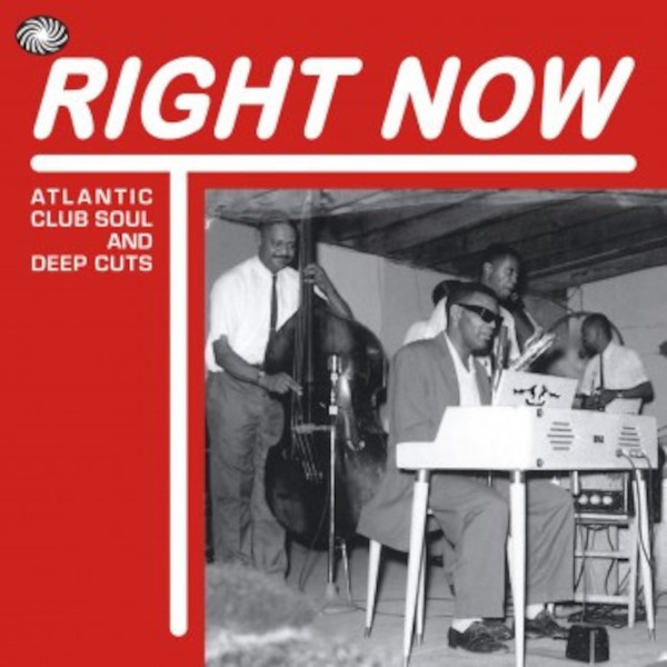 Right Now - Atlantic Club Soul and Deep Cuts (3-CD)