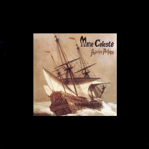 Marie Celeste : And Then Perhaps (CD)