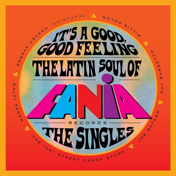 It's A Good, Good Feeling - The Latin Soul Of Fania Records, The Singles (4-CD)