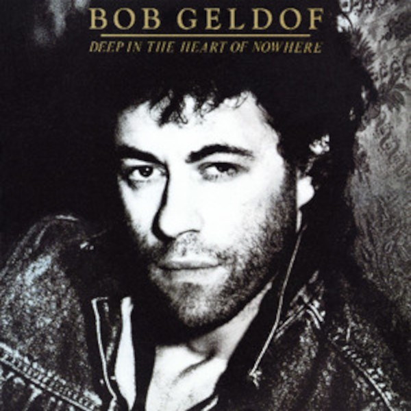 Geldof, Bob : Deep in the Heart of Nowhere (LP)