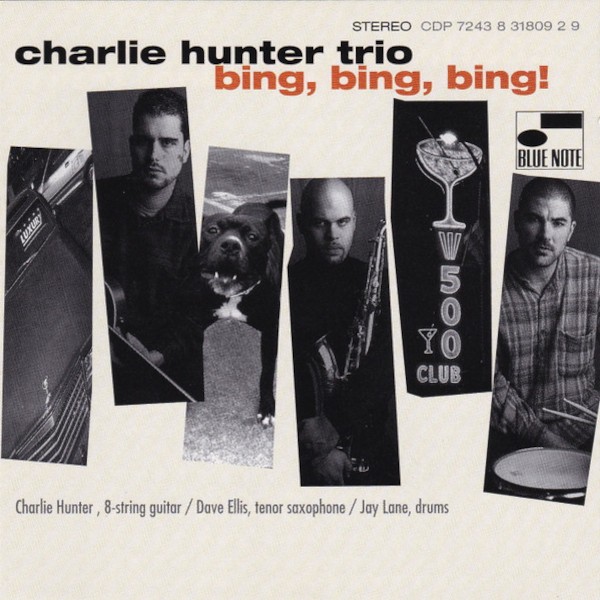 Hunter, Charlie Trio : Bing, bing, bing! (LP)