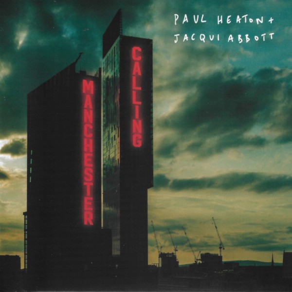 Heaton, Paul, Jacqui Abbott : Manchester Calling (2-LP)