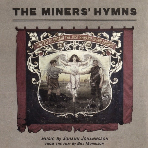 Johannsson, Johann : The Miners' Hymns, soundtrack (2-LP)