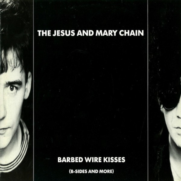 Jesus and the Mary Chain : Barbed Wire Kisses (LP)