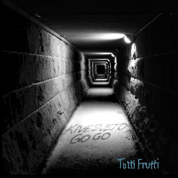 Kivesveto Go Go : Tutti Frutti (LP)