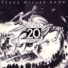 Steve Miller Band : Living In The 20th Century (LP)