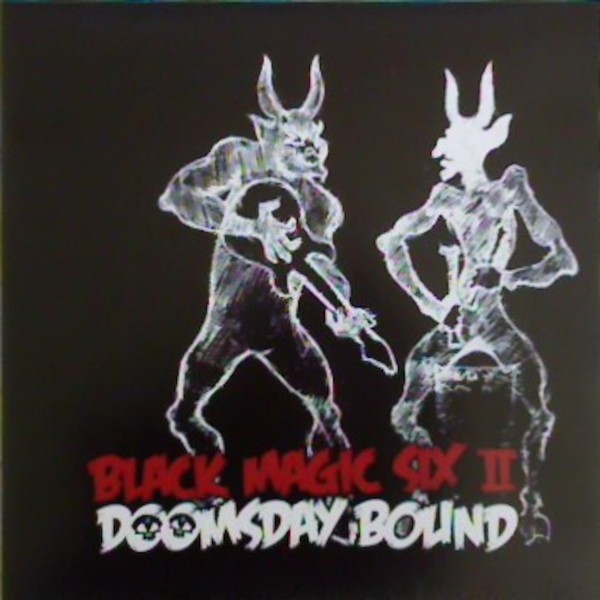 Black Magic Six II : Doomsday Bound (LP)