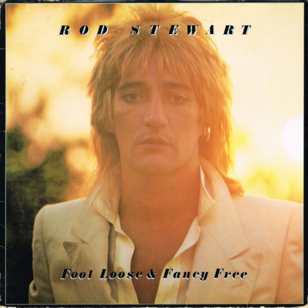 Stewart, Rod : Foot Loose & Fancy Free (LP)