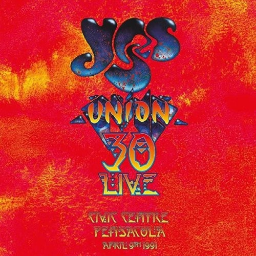 Yes : Union 30 Live - Civic Centre Pensacola April 9th 1991 (3-CD + DVD)
