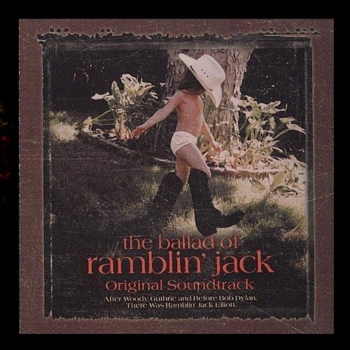 Elliott, Ramblin' Jack : The Ballad Of Ramblin' Jack OST (CD)