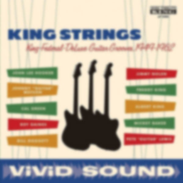 King Strings : King-Federal-Deluxe Guitar Grooves, 1949-1962 (LP)