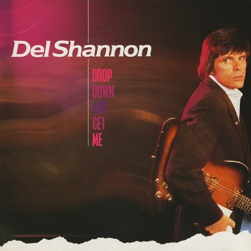 Shannon, Del : Drop Down And Get Me (LP)