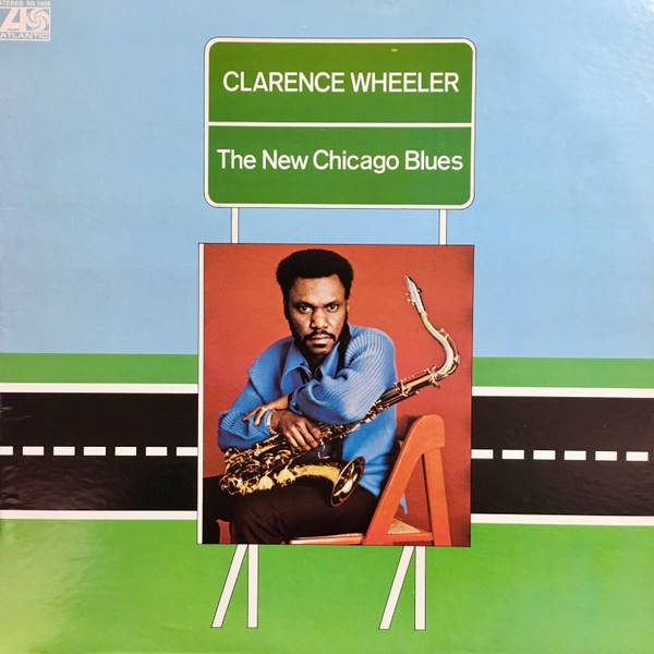 Wheeler, Clarence : The New Chicago Blues (LP)