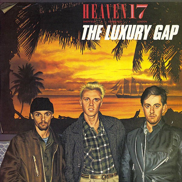 Heaven 17 : The Luxury Gap (LP)