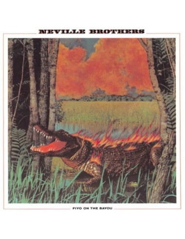 Neville Brothers : Fiyo On The Bayou (LP)