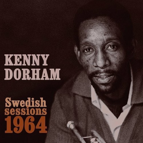 Dorham, Kenny : Swedish Sessions 1964 (CD)