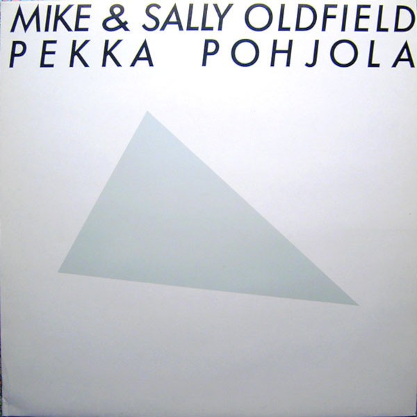 Mike & Sally Oldfield, Pekka Pohjola (LP)