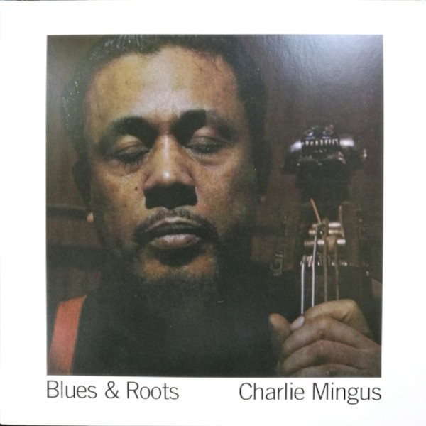 Mingus, Charlie : Blues & Roots (LP)