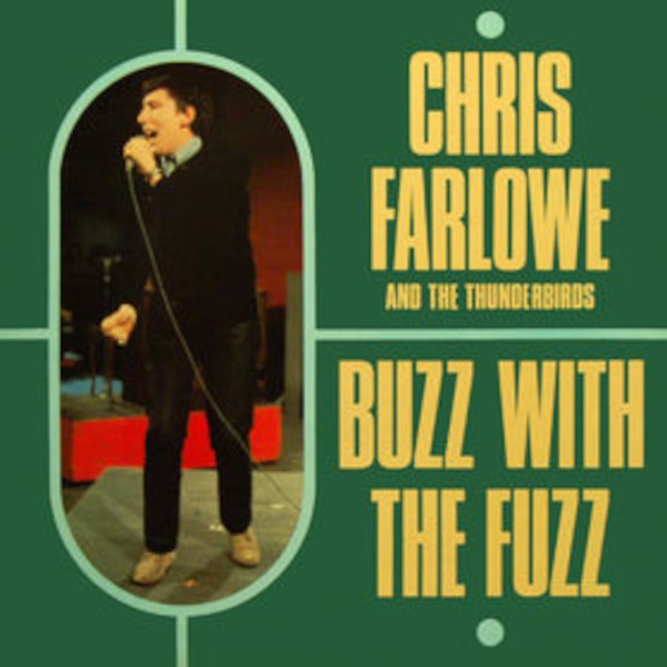 Farlowe, Chris and the ThunderBirds : Buzz with the Fuzz (LP)