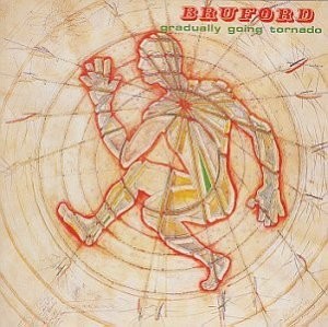 Bruford, Bill : Gradually Going Tornado (LP)