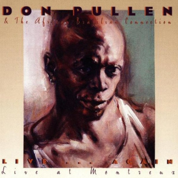 Pullen, Don & the African Brazilian Connection : Live at Montana (CD)