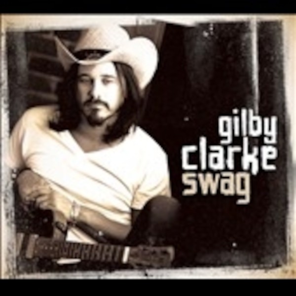 Clarke, Gilby : Swag (CD)