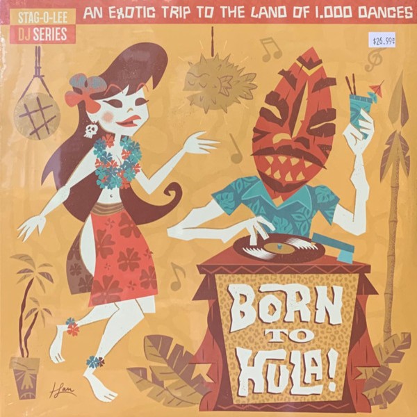 Stag-O-Lee DJ Series : Born to Hula! (2-LP)