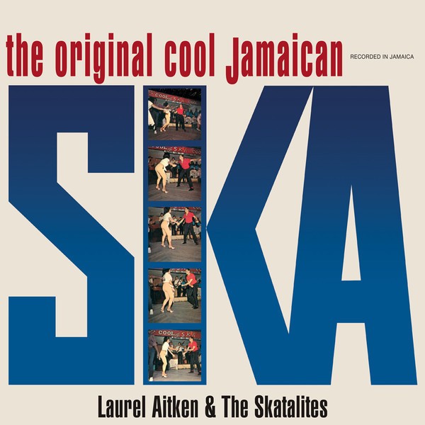 Aitken, Laurel & The Skatalites : The Original Cool Jamaican Ska (LP)
